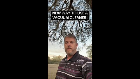 NEW WAY TO USE A VACUUM!