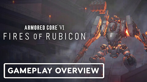 Armored Core 6 - Fires of Rubicon - Official Gameplay Preview Trailer