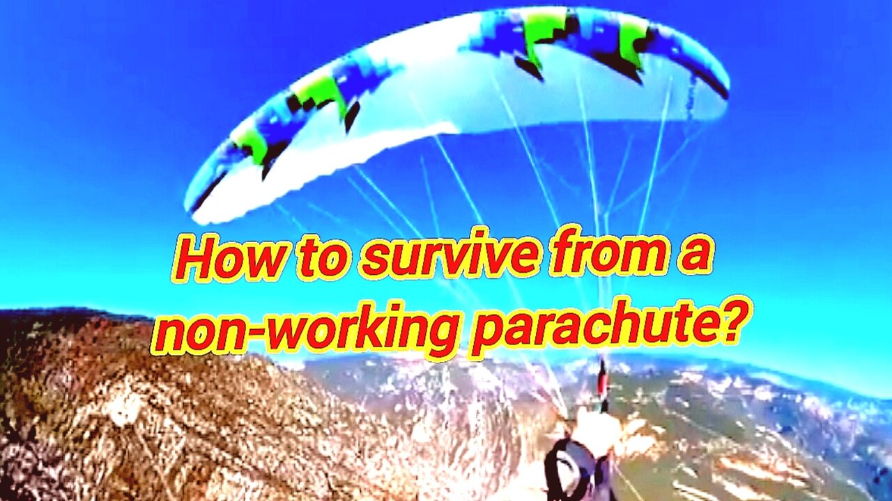 How To Survive From A Non-working Parachute