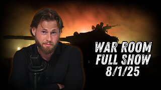 War Room With Owen Shroyer FRIDAY FULL SHOW 8/1/25