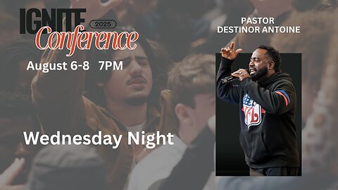 Ignite Conference - Wednesday Night