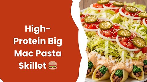 Big Mac pasta skillet|High protein pasta recipes|High protein meal prep ideas