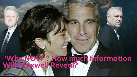 'Why NOW'? Will Ghislaine Maxwell Talk? Ghislaine Set To Be Questioned By DOJ over Epstein Files.