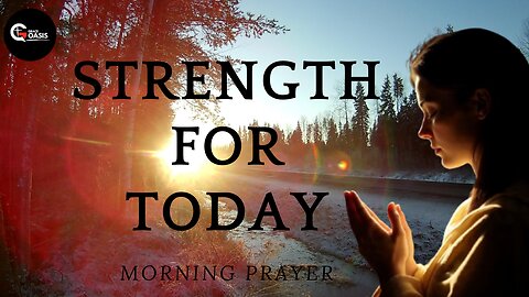 God Will Renew Your Strength Morning Prayer to Start Your Day