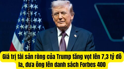 Tin Tổng Hợp 10/9/2025 Tài Sản TT Trump Tăng 7,3 Tỷ .