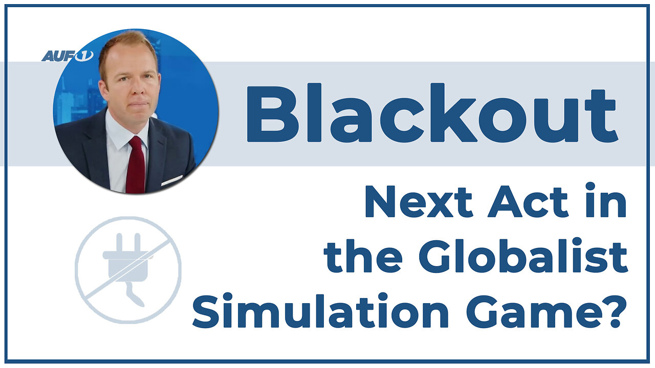 Blackout - Next Act in the Globalist Simulation Game? | www.kla.tv/20969