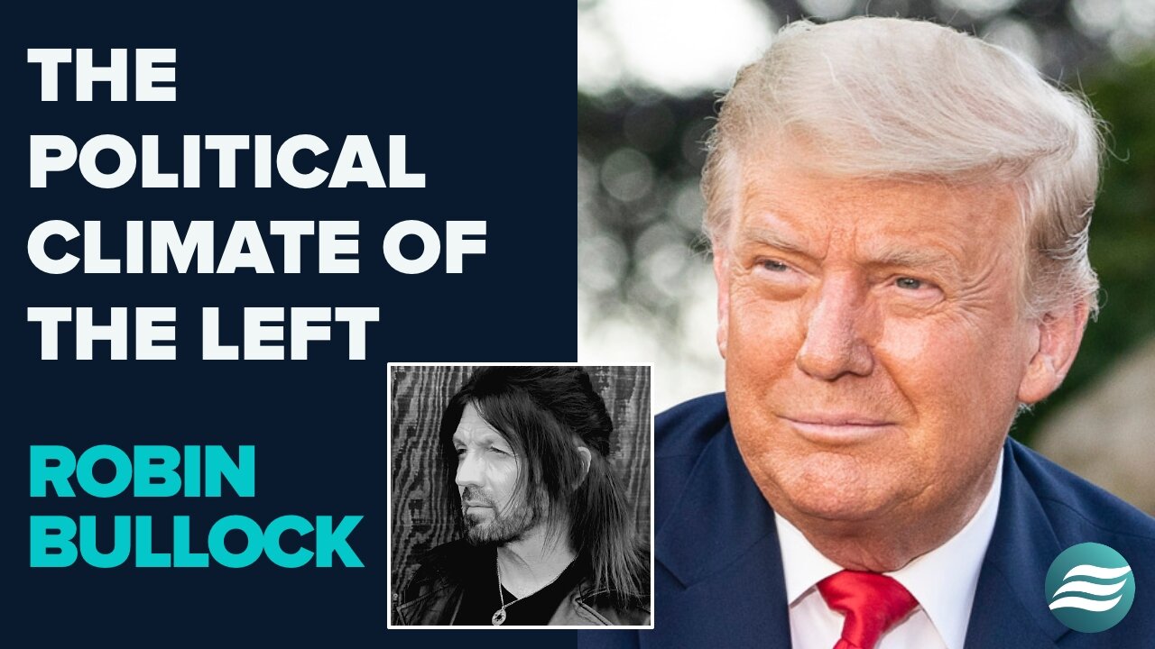 Robin Bullock Talks About The Political Climate Of The Left | Sep 8 2025