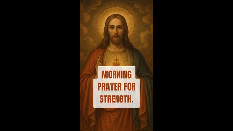 MORNING PRAYER FOR STRENGTH #truth #jesus #christ #king #mary #joseph #ihs #church #bible #christian