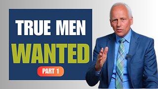 Pastor Ron Kelly - True Men "WANTED"