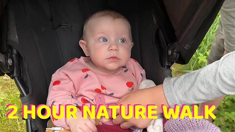 Baby Kayla | Family doing a 2 hour nature walk!