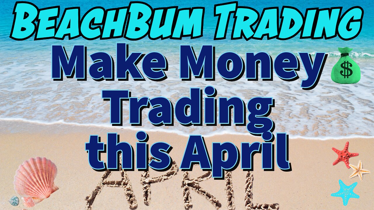 Make Money Trading this April