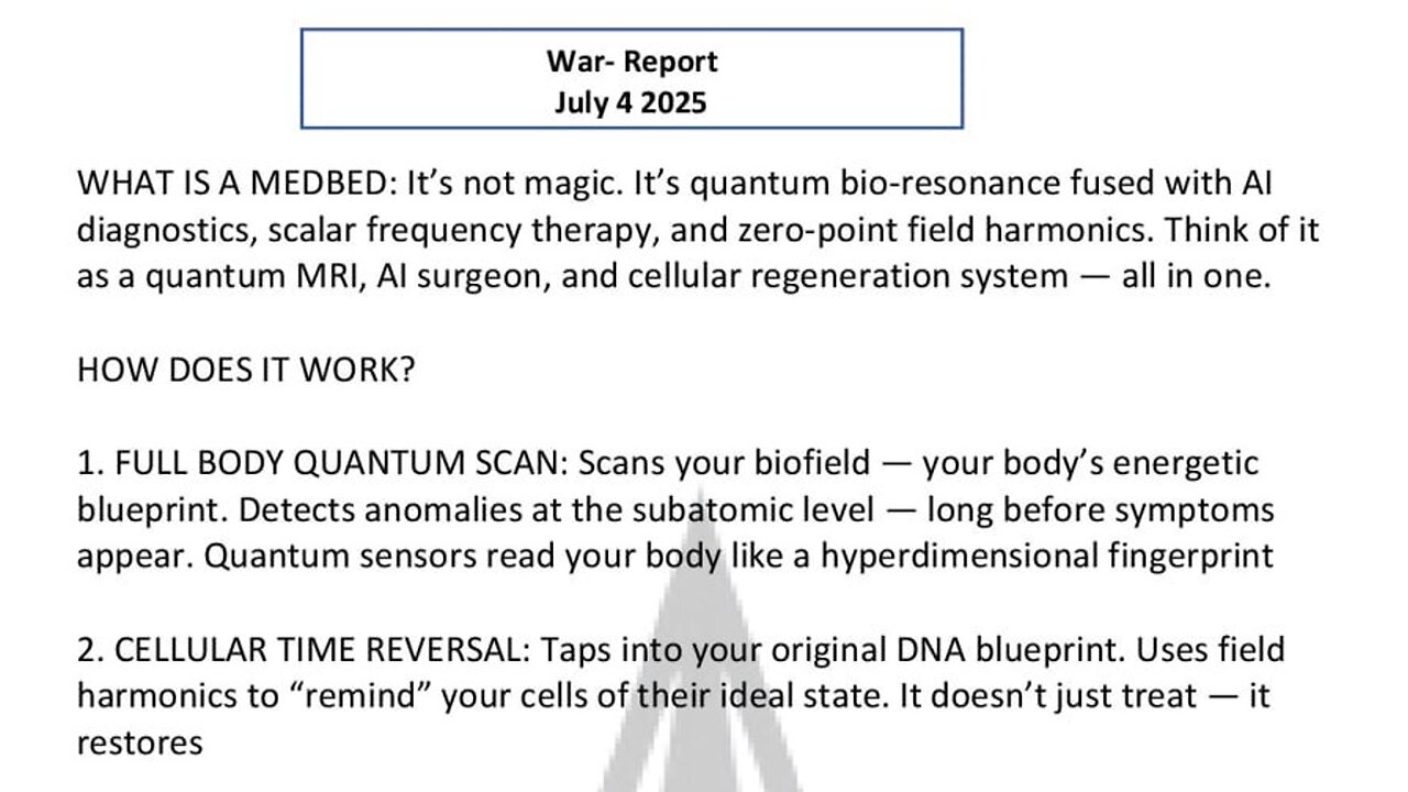 WAR REPORT - JULY 04 2025 - WHAT IS A MEDBED?
