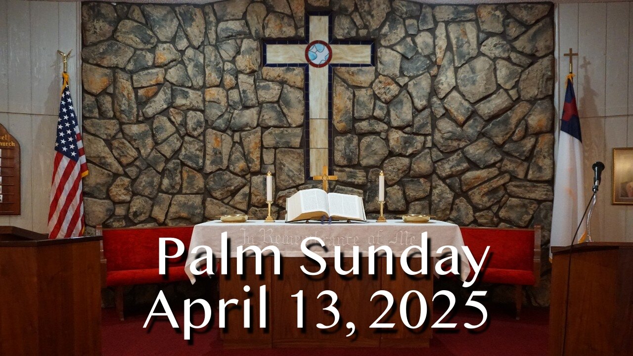Palm Sunday, April 13, 2025