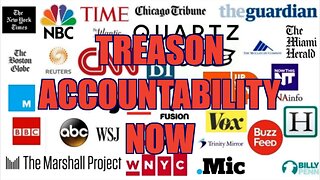 TREASONOUS MEDIA - It’s Time to Hold Them For TREASON - SEGMENT 102