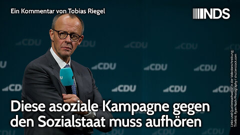 Diese asoziale Kampagne gegen den Sozialstaat muss aufhören | Tobias Riegel | NDS-Podcast