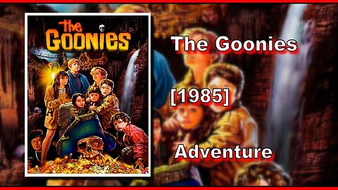 The Goonies (1985) | ADVENTURE | FULL MOVIE