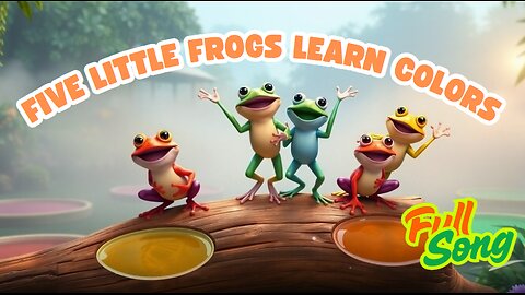 Five Little Frogs Learn Colors 🐸🌈 | Fun Counting & Color Song for Kids