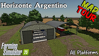 Map Tour | Horizonte Argentino | All Platforms | Farming Simulator 25