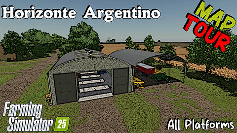 Map Tour | Horizonte Argentino | All Platforms | Farming Simulator 25