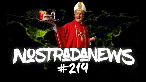 NostradaNews #219 Quelques évènements dans le monde que vous avez peut être raté