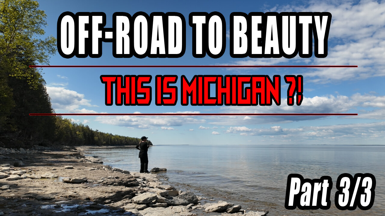 Deep Trails, Hidden Beaches, and Killer Views Drummond Island Part 3