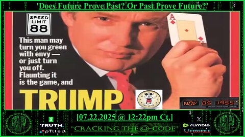 "CRACKING THE Q-CODE" ~ 'Does Future Prove Past? Or Past Prove Future?