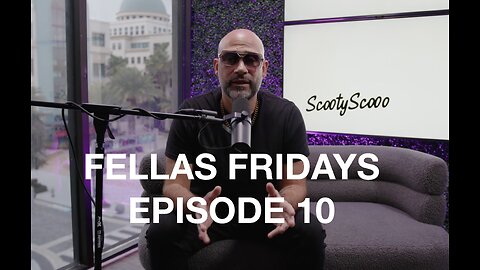 FELLAS FRIDAYS 10 “The Girl Who Makes You Feel Like a King Will Never Make You Chase Like a Clown"