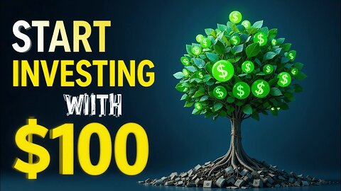 Beginner’s Guide to Investing: How to Start with Just $100