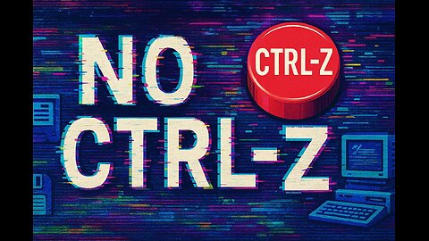 No CTRL-Z: What they don't teach you in IT schools or training - (Episode 122)