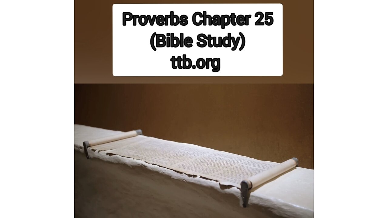 Proverbs Chapter 25 (Bible Study)