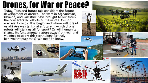 Drones, for War or Peace?