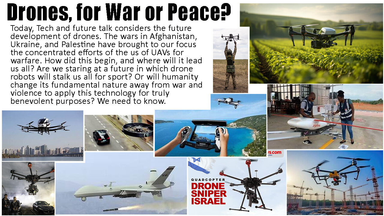 Drones, for War or Peace?