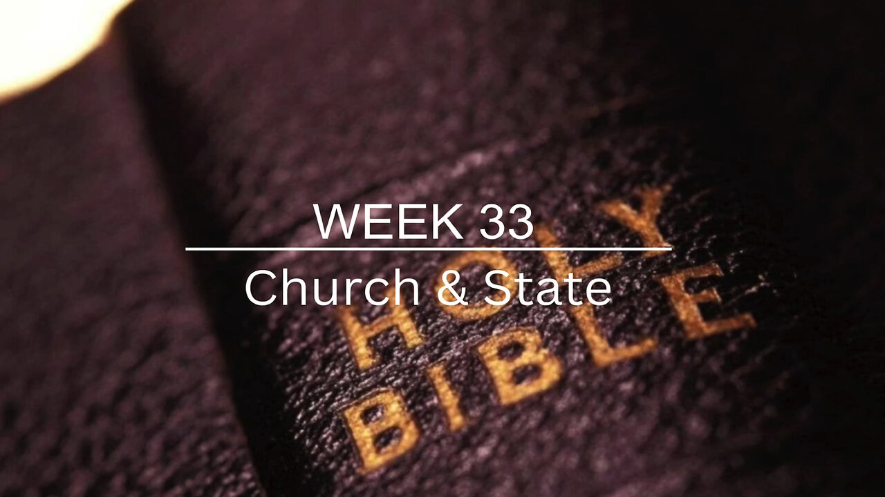 CWW Week 33 - Church & State