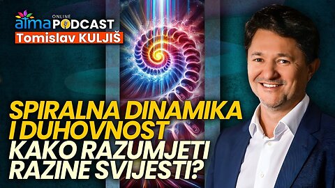 SPIRALNA DINAMIKA I DUHOVNOST - KAKO RAZUMJETI RAZINE SVIJESTI? ⁄ Tomislav Kuljiš ⁄ ATMA podcast