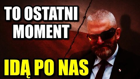 TO OSTATNI MOMENT! IDĄ PO NAS-POLAKÓW! (23.11.2025)