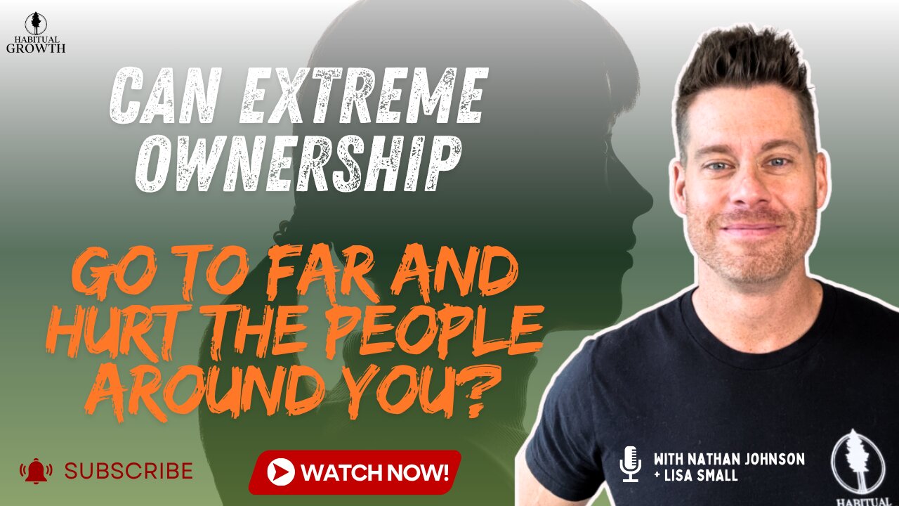 The Truth About Extreme Ownership: Are You Actually Enabling Others?