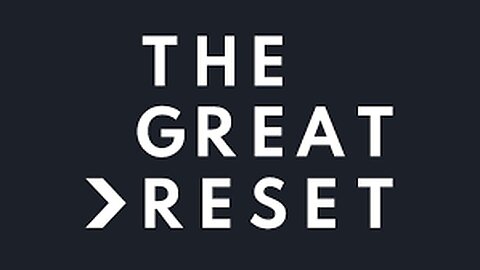 THE GREAT RESET - AGENDA 2030-2050