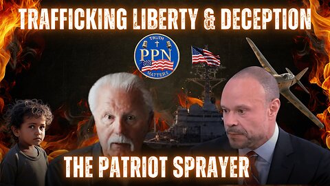 The Patriots Prayer Trafficking Liberty & Deception