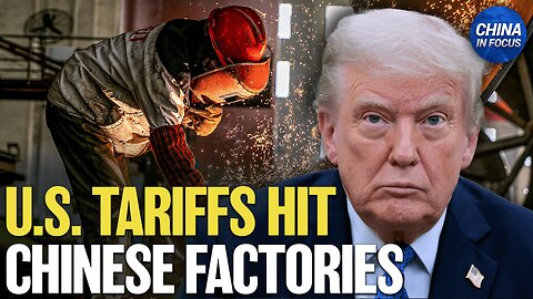 Trump: Factories Are Closing All Over China | Trailer | China In Focus