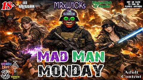 [Console Gamer] MRxW1CK's (Mad Man Monday)