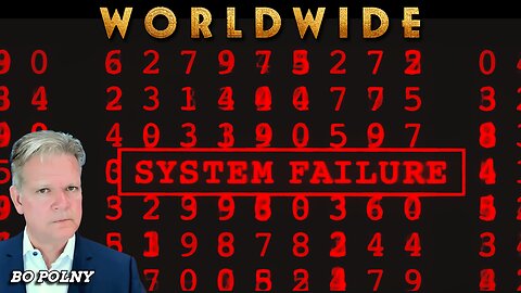 SYSTEM FAILURE 9-11 Worldwide! Bo Polny