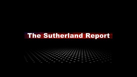 The Sutherland Report with Guest Stewart Rhodes of the Oath Keepers
