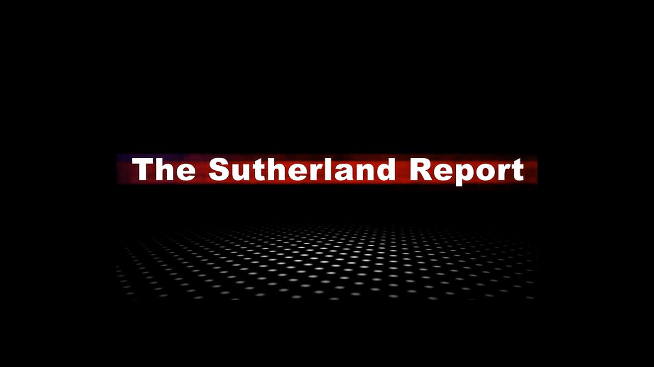 The Sutherland Report with Guest Stewart Rhodes of the Oath Keepers