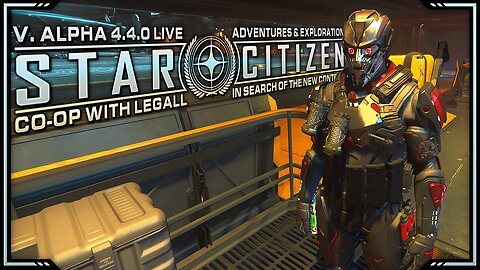 Star Citizen | Adventures & Exploration | Alpha 4.4.0 - Day 4