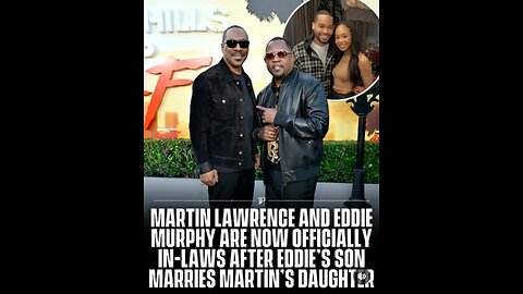 Why Eddie Murphy & Martin Lawrence Are In-Laws