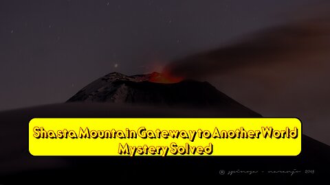 Shasta Mountain: Gateway to Another World? Mystery Solved#MountShasta #Mystery #Unexplained
