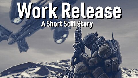 Work Release - A Short Science Fiction Story