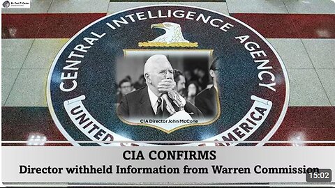 CIA Report: Director John McCone Withheld JFK Assassination Information | Dr. Paul T. Carter