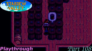 Stardew Valley Playthrough Part 108