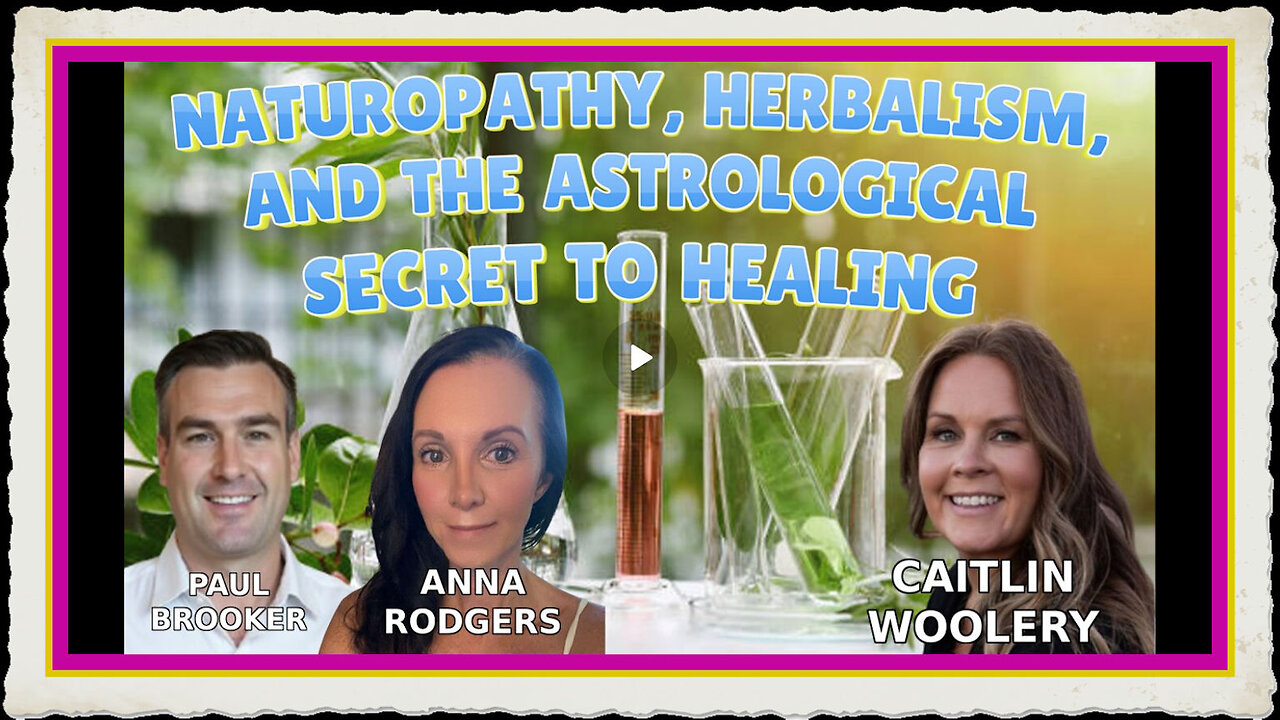 NATUROPATHY, HERBALISM, AND THE ASTROLOGICAL SECRET TO HEALING - CAITLIN WOOLERY